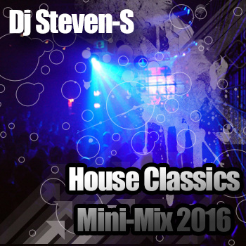 Dj Steven-S House Classics Mini Mix